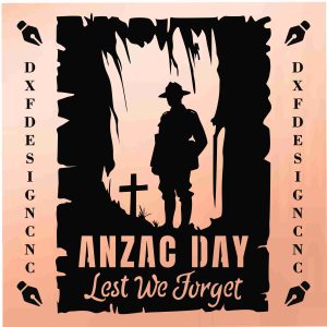 ANZAC Day – Lest We Forget CNC Design | Artistic Soldier Tribute for Laser, Plasma, Vinyl, and Engraving Projects – DXF, SVG, AI, CDR Files