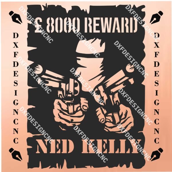 Ned Kelly £8000 Reward Vector Design | DXF, SVG, AI, CDR Files for CNC Cutting