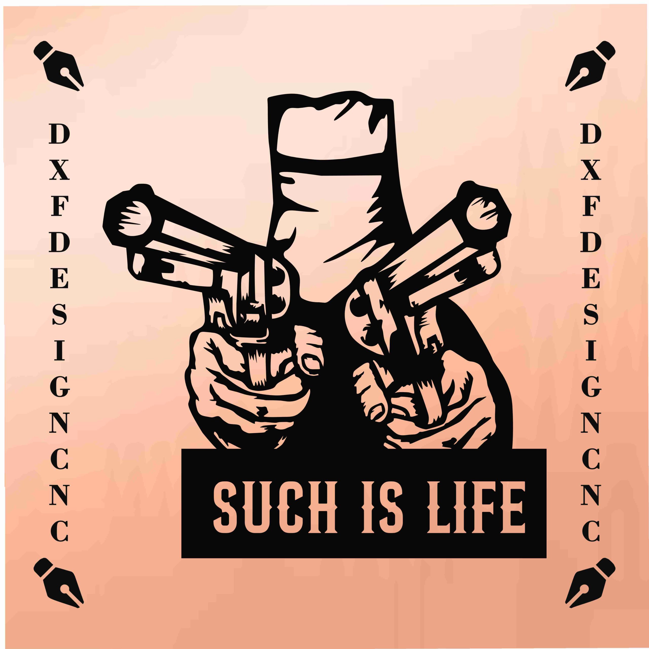 Such Is Life CNC Vector Design in black and white — ready to cut on plasma, laser, or router machines. Includes DXF, SVG, AI, and CDR formats